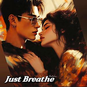 Just Breathe - เสียงลมหายใจ