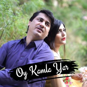 Oy Kamla Yar
