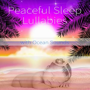 Peaceful Sleep Lullaby (Nature Sounds Version)