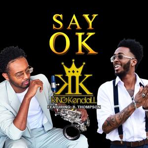 Say Ok (feat. B. Thompson)