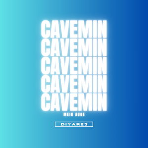 Cavemin (Mein Auge)