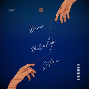 Beni Bırakıp Gitme