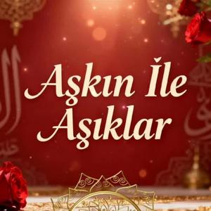 Aşkın İle Âşıklar