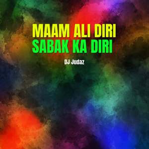 Maam Ali Diri Sabak Ka Diri (Reggae)
