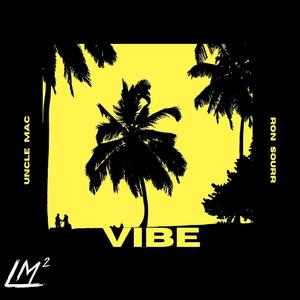 Vibe (feat. Ron Sourr)