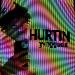 hurtin (slowed down)