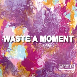 Waste a Moment