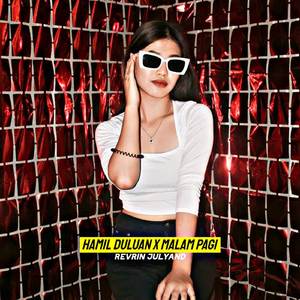 DJ MALAM PAGI X HAMIL DULUAN VIRAL TIK TOK 2023