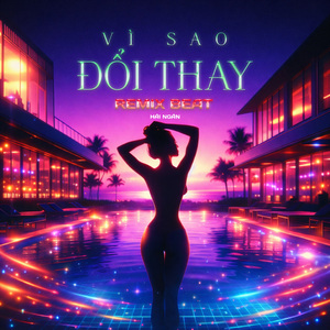 Vì Sao Đổi Thay (Remix Beat)