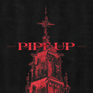 Pipe Up