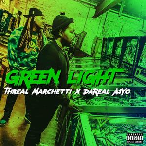 Green Light (feat. DaReal A1Yo)