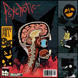 Psycotic