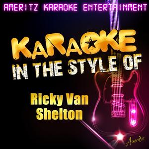 After the Lights Go Out (In the Style of Ricky Van Shelton) [Karaoke Version]