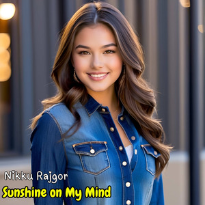 Sunshine on My Mind