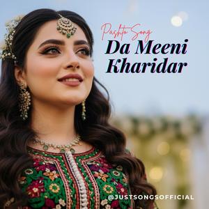 Da Meeni Kharidar (New Song) 2026