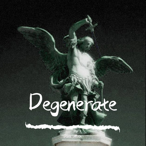 Degenerate