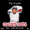Dj Faith - Crazy Love