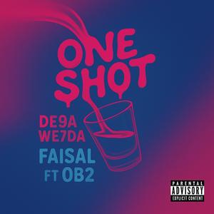 One Shot (De9a We7da) (feat. OB2 & BakaBoy)