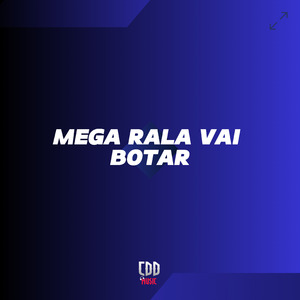 Mega Rala Vai Botar