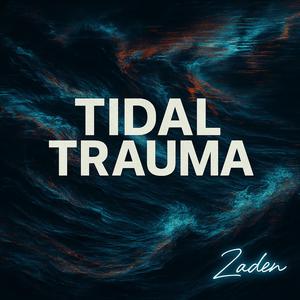 Tidal Trauma