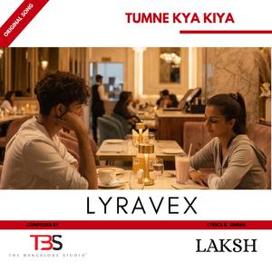 Tumne Kya Kiya (feat. Laksh)