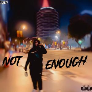 Not Enough (feat. DARJ)