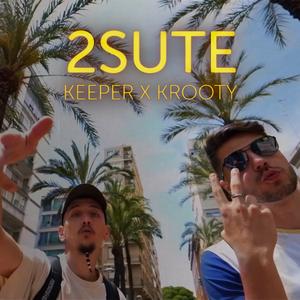 2SUTE (feat. Krooty)