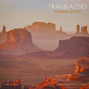TRAILBLAZERS (For Brass Quintet)