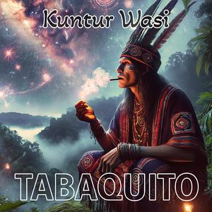 Tabaquito (Spirit Dance) (feat. Bufeo, Los Trai Nai Nai, Sachamama, Camino Rojo, Pito Pantera & Gajumaru Sol)