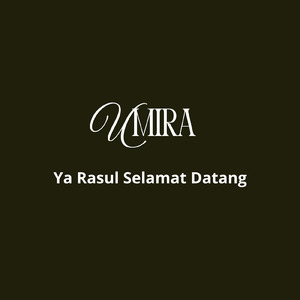 Ya Rasul Selamat Datang