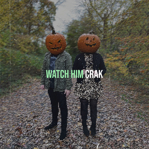 Watch Him