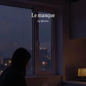 Le manque
