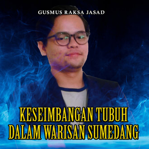 Keseimbangan Tubuh Dalam Warisan Sumedang