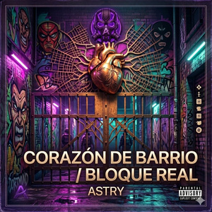 CORAZÓN DE BARRIO/ BLOQUE REAL