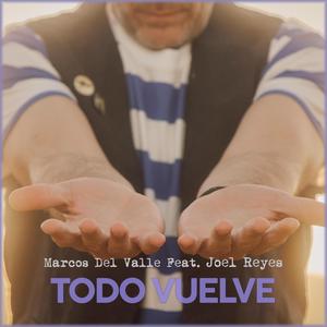 Todo vuelve (feat. Joel Reyes)