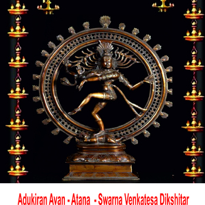 Adukiran Avan Atana Swarna Vedantha Diksthar