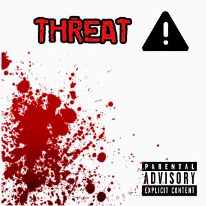 Threat