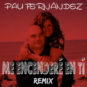 ME ENCENDERÉ EN TÍ REMIX