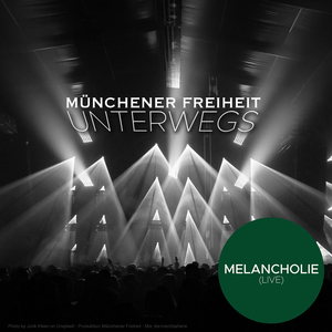 Melancholie (Live)