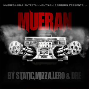 Mueran (feat. Mizza Lero & Dre)
