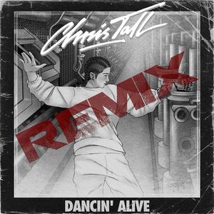 Dancin' Alive (Beave & LETUSDANCE! Remix) (Beave & LETUSDANCE! Remix)