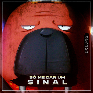 Só Me Dar Um Sinal