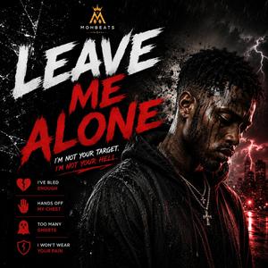 Leave Me Alone