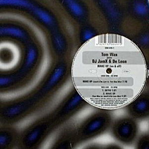 Wake Up (On & Off) (Tom Wax vs. Jamx & De Leon Mix)
