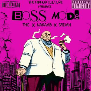 BOSS MODE (feat. NAAM NAKAAB & SRIJAN)