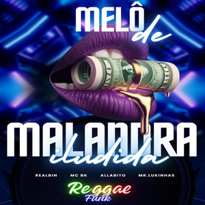 Melô de Malandra Iludida