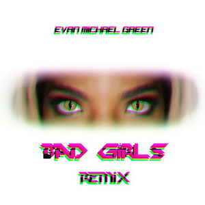 Bad Girls (YASUKI Remix)