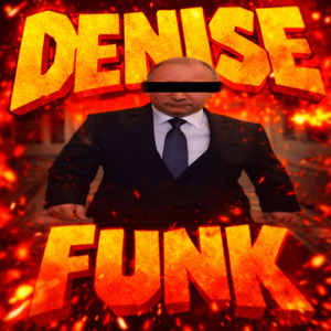 DENISE FUNK (Slowed)