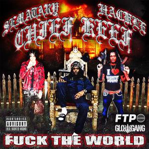 **** The World (feat. Sematary, Hackle & Chief Keef)
