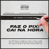 MC Renan - Faz o pix: Cai na hora